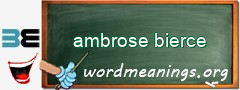 WordMeaning blackboard for ambrose bierce